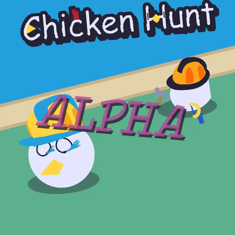 ChickenHuntALPHA by @wudahell