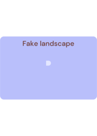 Fake landscape (don't hurt me castle...