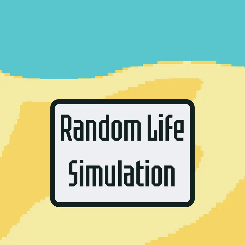 Random Life Simulation by @Star_Bob-omb