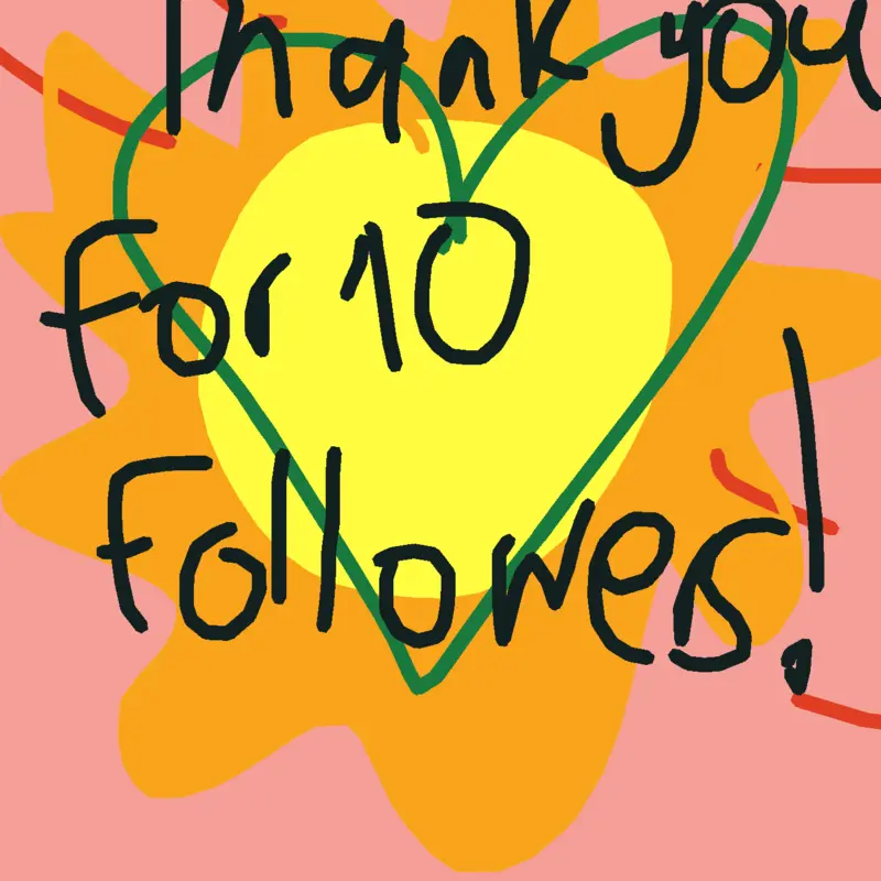 Thank you for 10 followers. by @MichealGuzman