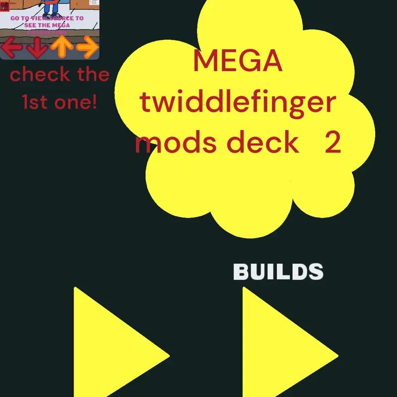 MEGA TWIDDLEFINGER MODS DECK 2 by @RicardoPaloschi