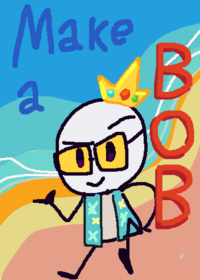 Make a bob!