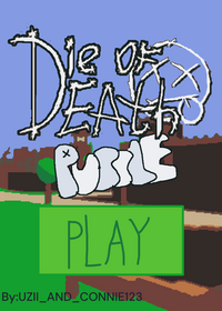 Free die of death puzzle ;-;