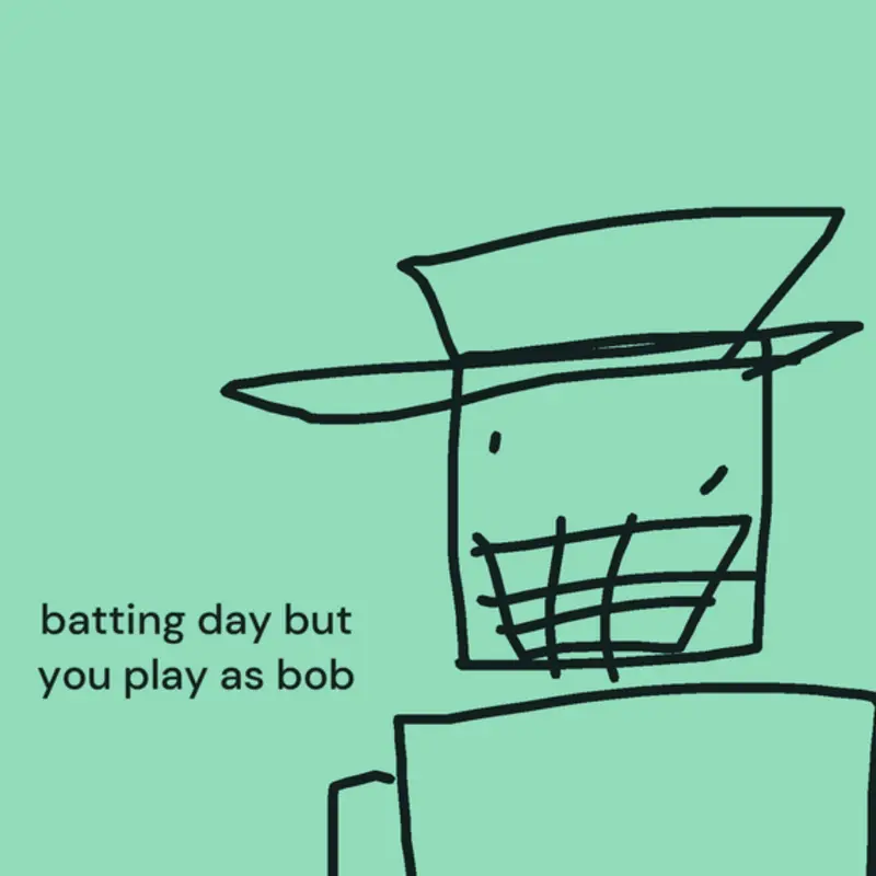 batting day but you’re bob by @Bob_Weedsmoker