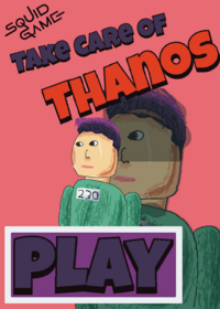 Take care of Thanos...