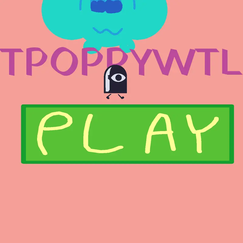 Game by @TPOPPYWTL
