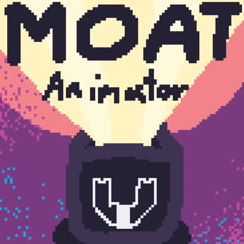 Moat ANIMATOR! by @whaaat
