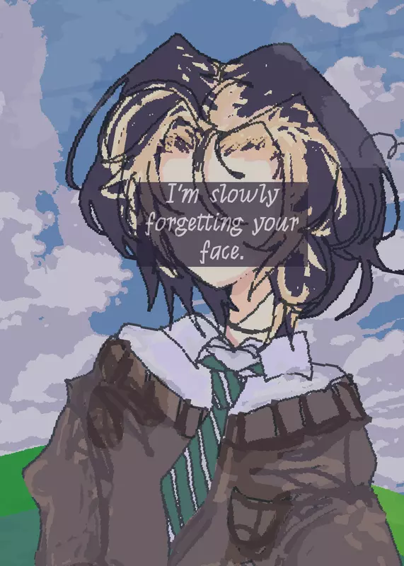 I'm slowly forgetting your face. by @Reggielus001