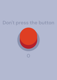 Don't press the button