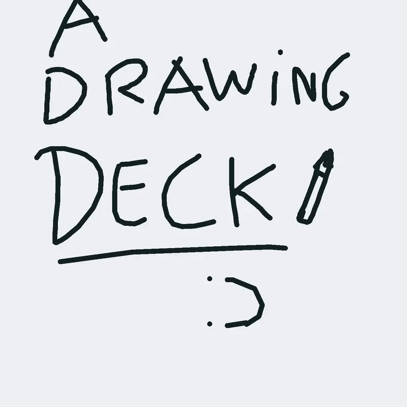 a Drawing Deck by @Snidy