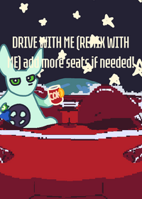 DRIVE W ME - add ur ocs to the car!