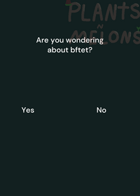 Are you wondering about bftet?