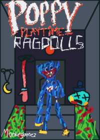 ITS BACK Poppy playtime ragdolls