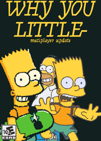 WHY YOU LITTLE-