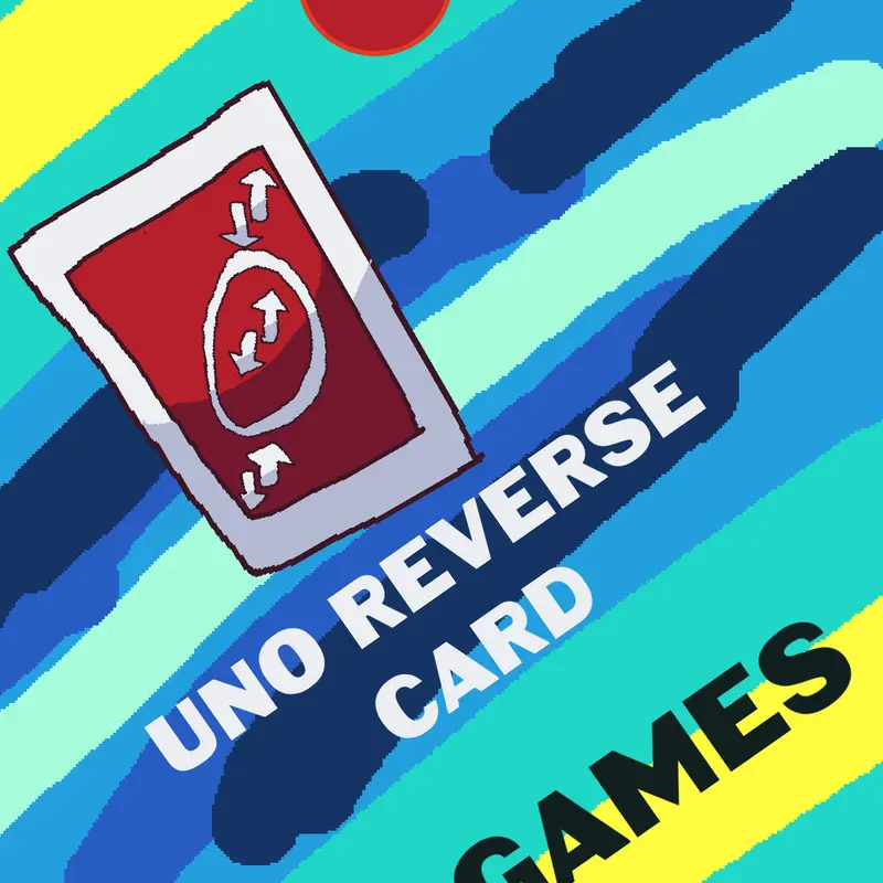 Game by @UnoReverseCard_Official