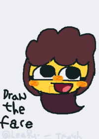 draw a face for ten time (sheds daughter)