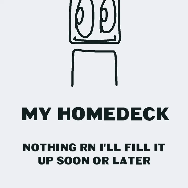 B-Noob's Homedeck by @B-Noob