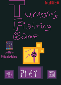 Tumore’s Fighting Game
