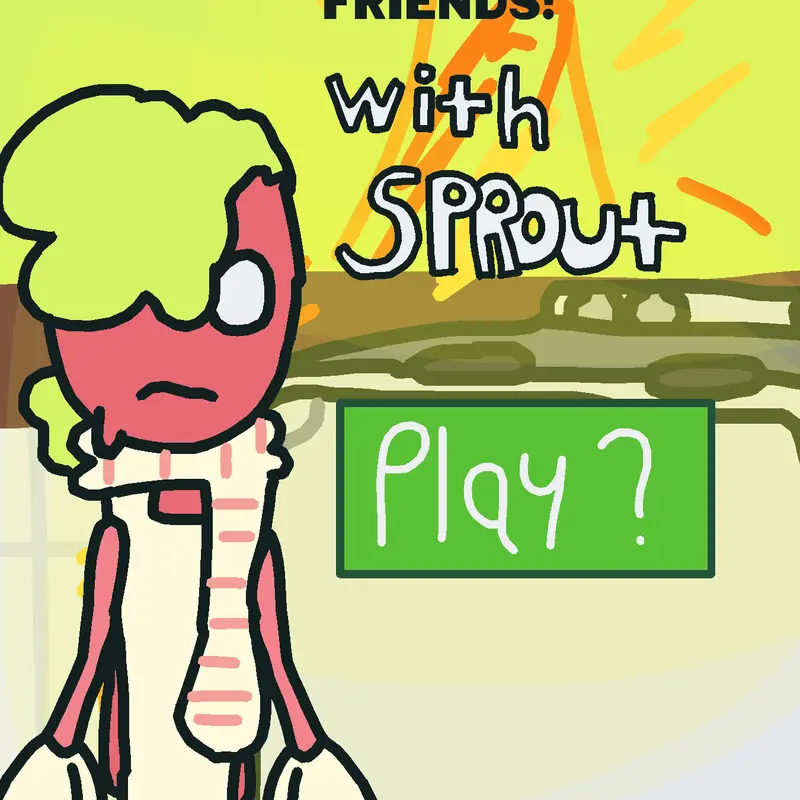 Dandy’s world! Find friends with sprout by @zxrt_xx