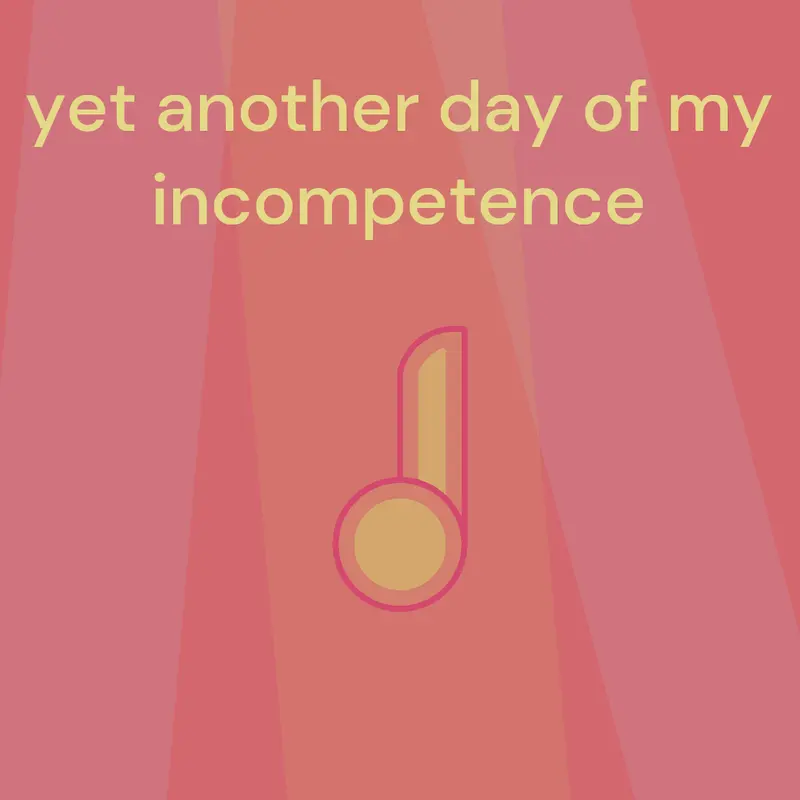 yet another day of my incompetence by @nathanvic14_again