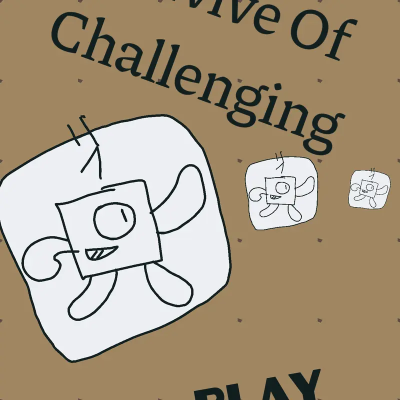 Survive of Challenging but Unfinished :( by @OneThousand