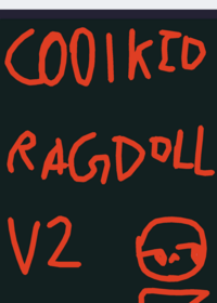 C00lkidd ragdoll V2 HAHA NO REMIX FOR U HAHA