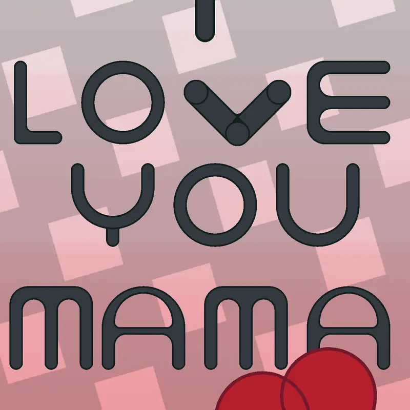 I love you mama ♥️ by @Green-Cube2_Thai_C0_Ltd