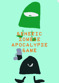 Generic zombie apocalypse game