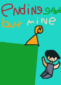 Endinggame but mine