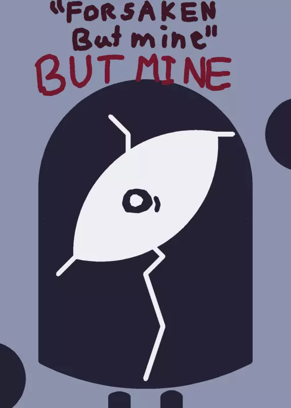 "Forsaken But Mine" But Mine! by @maeklong
