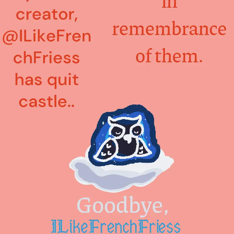 Goodbye, ILikeFrenchFriess... by @BiggyStudios