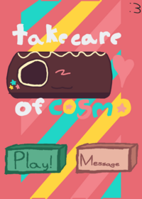 take care of cosmo :3 update :D