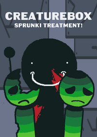 Creaturebox sprunki treatment!