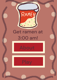 Get ramen at 3:00 am!