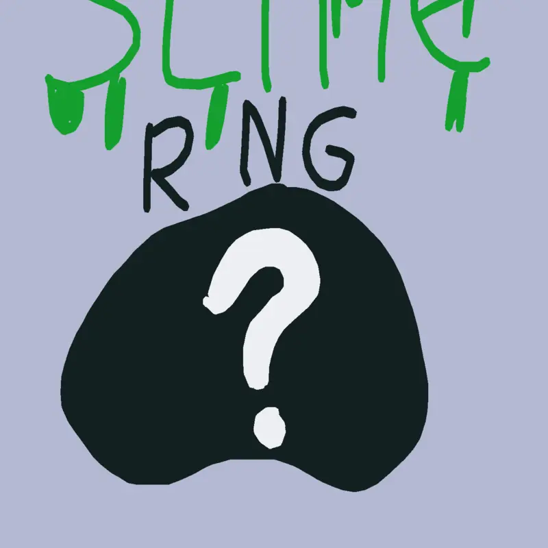 Slime Rng by @plslikejzgiddh