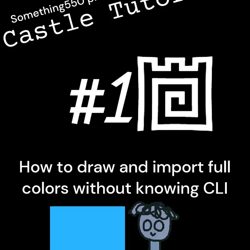 Castle Tutorial: Full Colors by @Something550