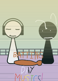 Batting day musics and OSTS yay
