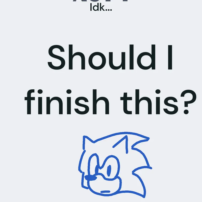 Idk by @Carvie