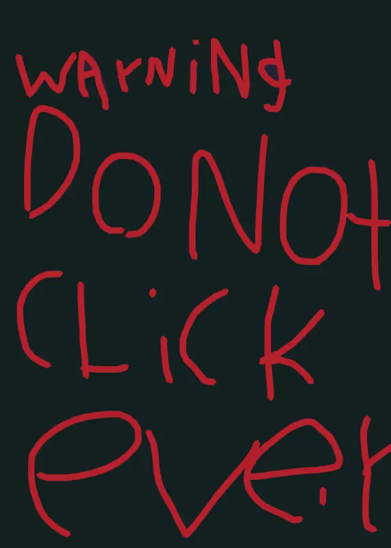 DO NOT CLICK by @CourageThaDog