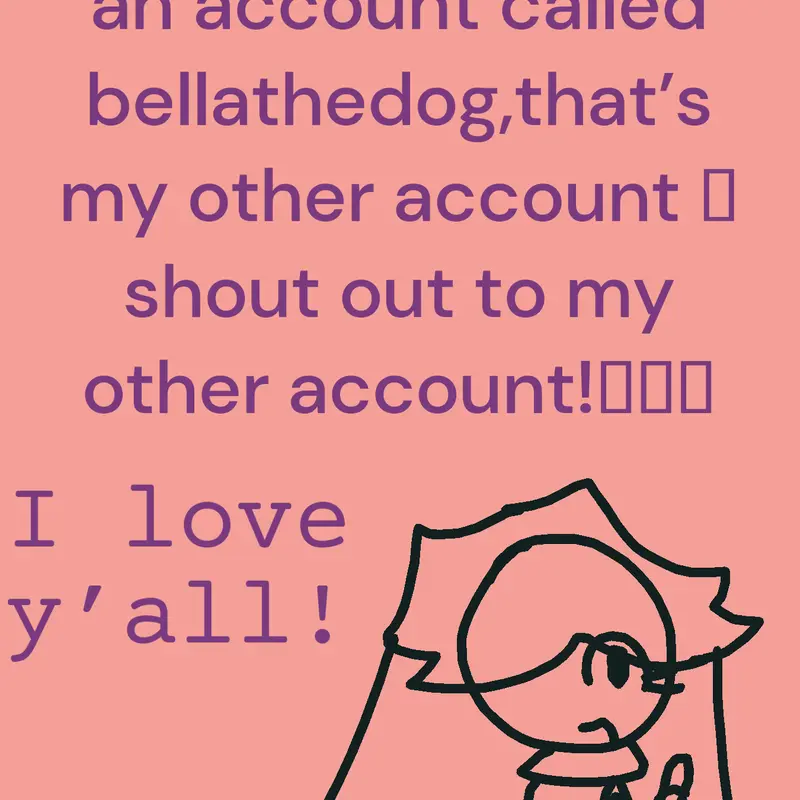 I have two accounts!￼ by @ST4RF1R3_D34D