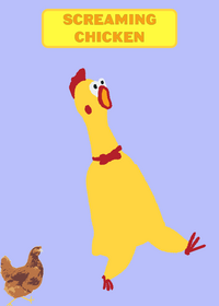 Screaming Chicken