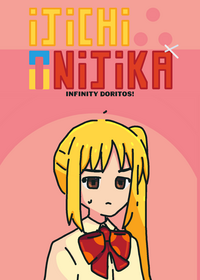 Ijichi nijika Infinite doritos!