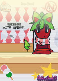 Mukbang with Sprout