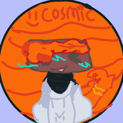 @Cosmic_da_Cakeroll