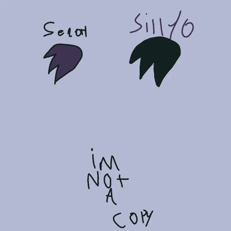 I'm not a copycat dude! by @sillyo