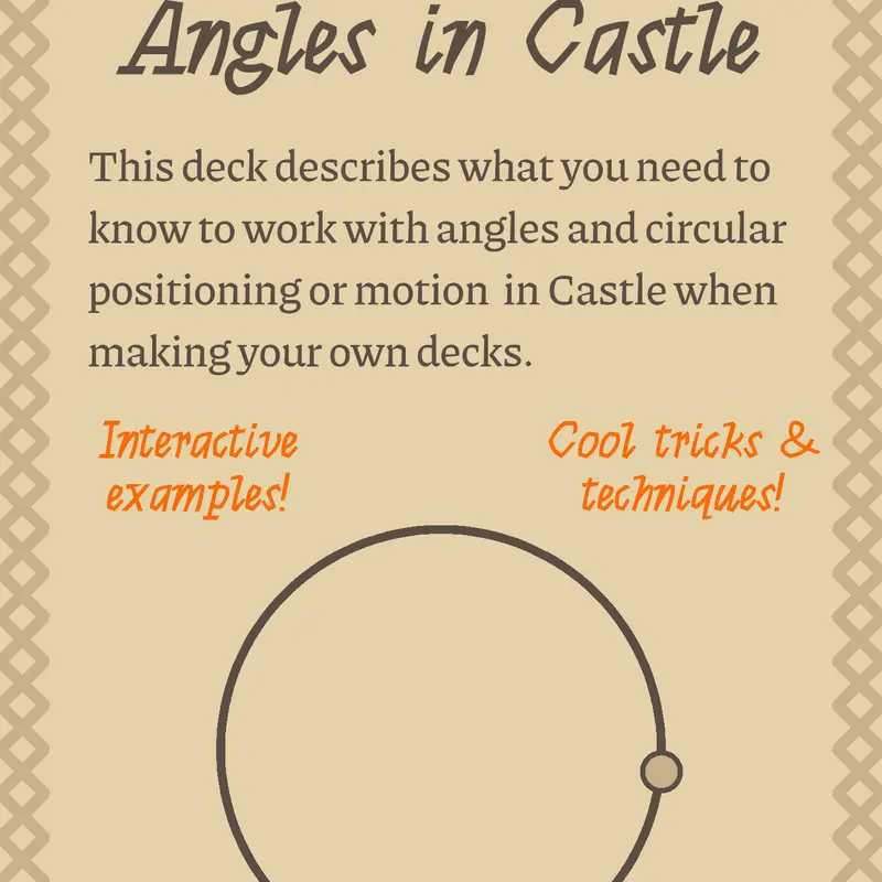 Circles and Angles in Castle by @Nephster