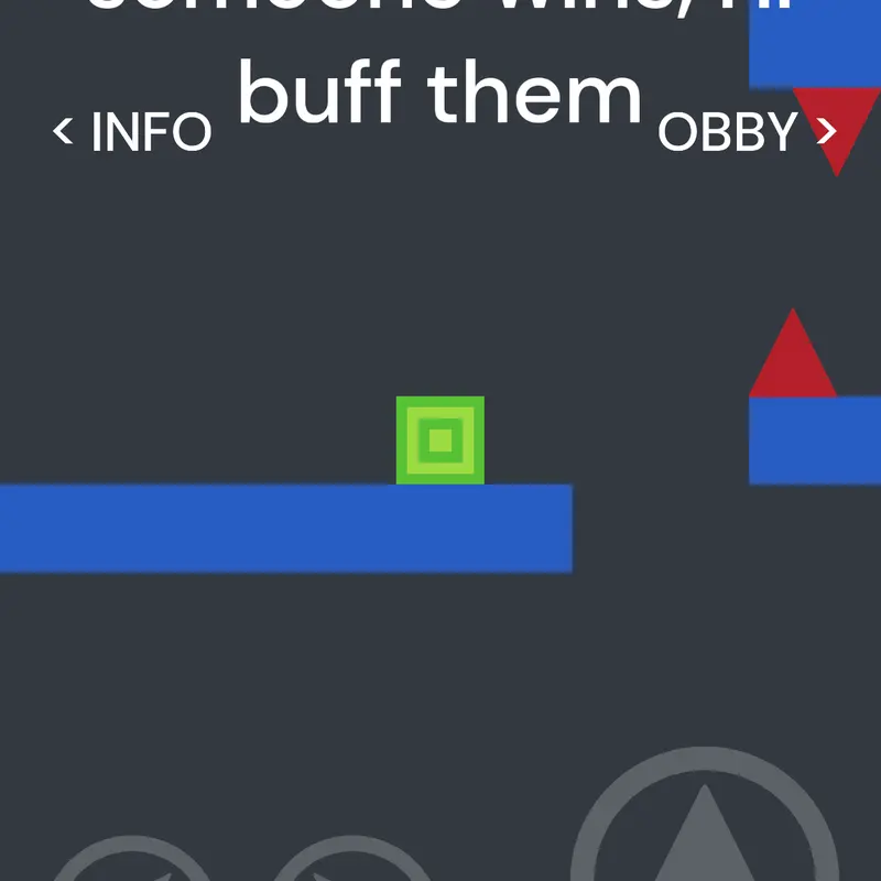 It's an obby, but if someone wins, I'll by @esferas