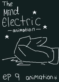 THE MIND ELECTRIC ANIMATION