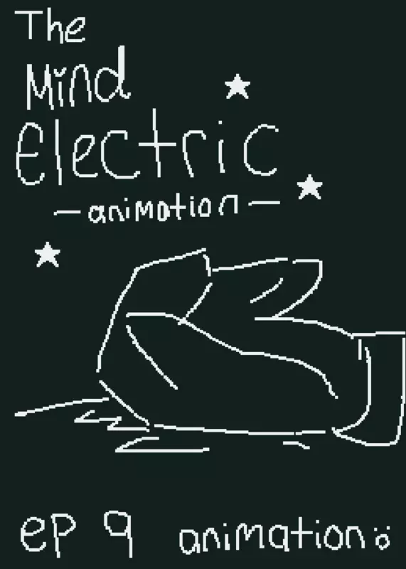 THE MIND ELECTRIC ANIMATION by @PosItIveART19