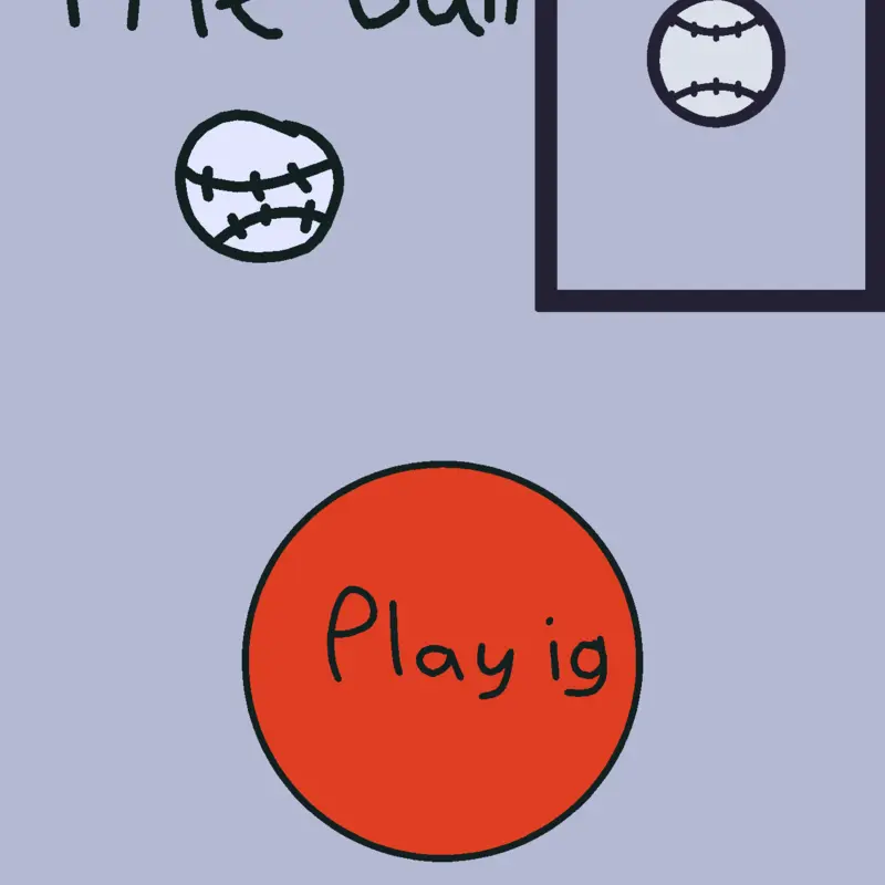 The Ball by @flintandsteelboi23